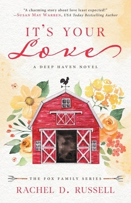 It's Your Love: A Deep Haven Novel Paperback Sunrise Publishing