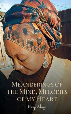Meanderings of the Mind, Melodies of My Heart Paperback Libresco Feeds Private Limited