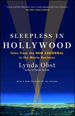 Sleepless in Hollywood: Tales from the NEW ABNORMAL in the Movie Business Paperback Simon & Schuster