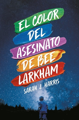 El Color del Asesinato de Bee Larkham by Harris, Sarah J.