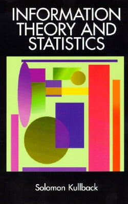 Information Theory and Statistics Paperback Dover Publications