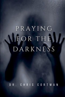 Praying for the Darkness Paperback Blue Ocean Press