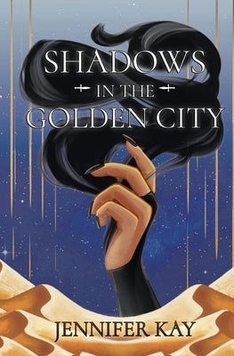 Shadows in the Golden City by Kay, Jennifer