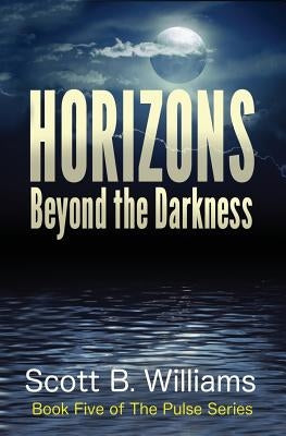 Horizons Beyond the Darkness Paperback Createspace Independent Publishing Platform