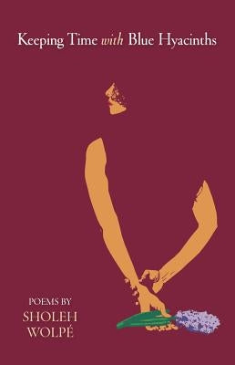 Keeping Time with Blue Hyacinths Paperback University of Arkansas Press