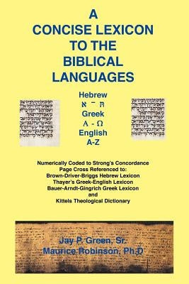 Concise Lexicon to the Biblical Languages by Green, Jay Patrick Sr.