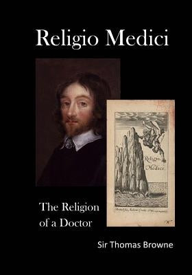 Religio Medici: The Religion of a Doctor Paperback Createspace Independent Publishing Platform
