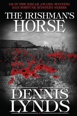 The Irishman's Horse: #16 in the Edgar Award-winning Dan Fortune mystery series Paperback Canning Park Press