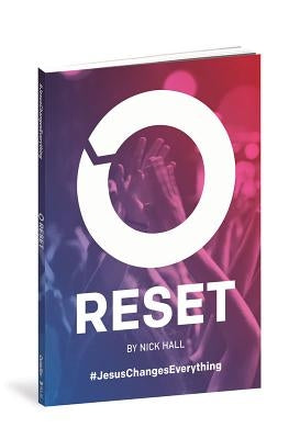Reset: Jesus Changes Everything Paperback Outreach, Inc.