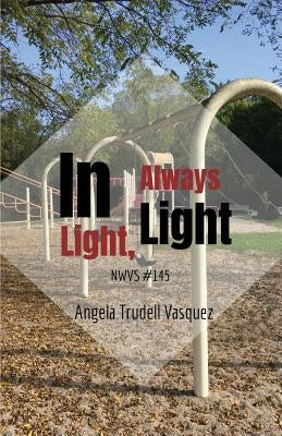 In Light, Always Light Paperback Finishing Line Press