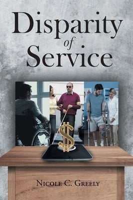 Disparity of Service Paperback Page Publishing, Inc.