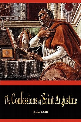 The Confessions of St. Augustine Paperback Watchmaker Publishing
