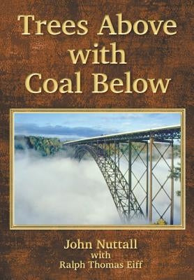 Trees Above with Coal Below Paperback Book Services Us