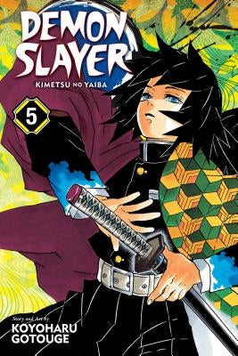 Demon Slayer: Kimetsu No Yaiba, Vol. 5: Volume 5 by Gotouge, Koyoharu