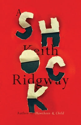 A Shock by Ridgway, Keith
