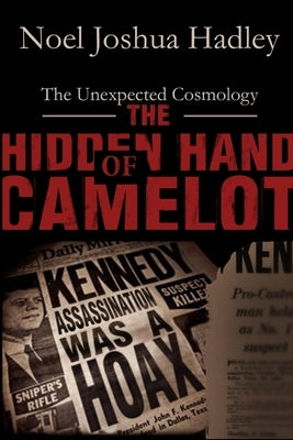 The Hidden Hand of Camelot by Hadley, Noel