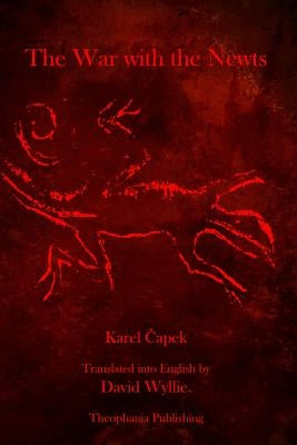 The War With the Newts Paperback Theophania Publishing