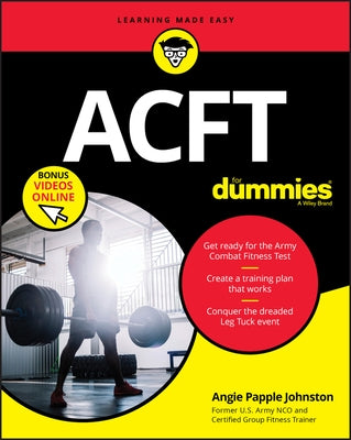 Acft Army Combat Fitness Test for Dummies: Book + Online Videos by Papple Johnston, Angie