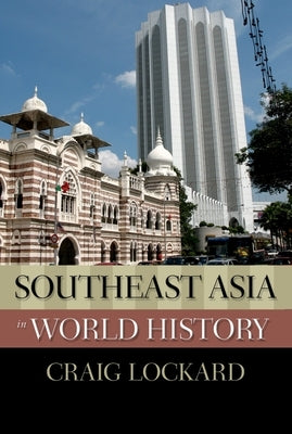 Southeast Asia in World History Paperback Oxford University Press, USA