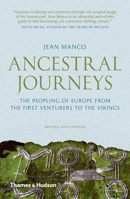 Ancestral Journeys: The Peopling of Europe from the First Venturers to the Vikings Paperback Thames & Hudson