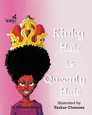Kinky Hair is Queenly Hair Paperback Noirisme