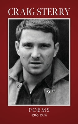 Craig Sterry Poems 1965-1974 Paperback Palmetto Publishing