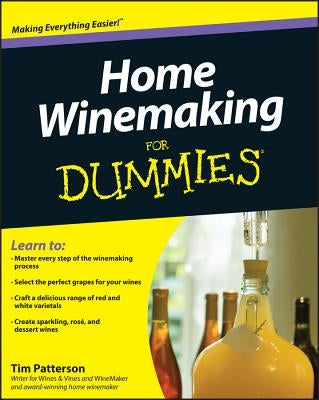 Home Winemaking for Dummies Paperback For Dummies