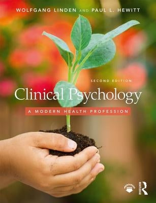 Clinical Psychology: A Modern Health Profession by Linden, Wolfgang