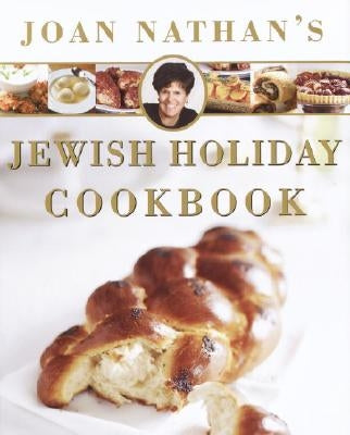 Joan Nathan's Jewish Holiday Cookbook by Nathan, Joan