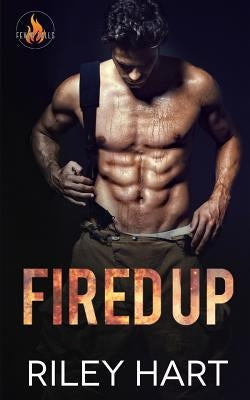 Fired Up by Hart, Riley