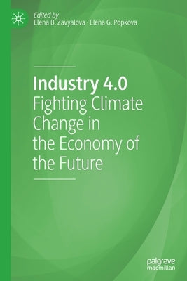 Industry 4.0: Fighting Climate Change in the Economy of the Future Paperback Palgrave MacMillan