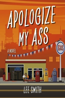 Apologize My Ass: Volume 2 by Smith, Lee