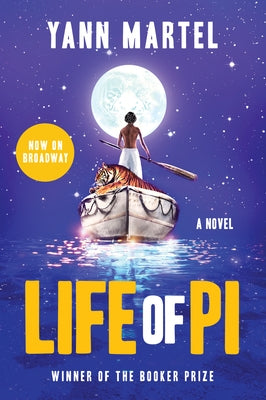 Paperback of Life of Pi theater tie-in book by Mariner Books, showing the cover with tropical imagery and title text.