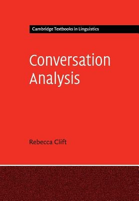 Conversation Analysis Paperback Cambridge University Press