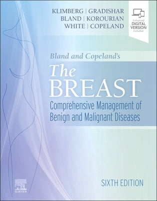 Bland and Copeland's the Breast: Comprehensive Management of Benign and Malignant Diseases by Bland, Kirby I.