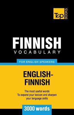 Finnish vocabulary for English speakers - 3000 words by Taranov, Andrey