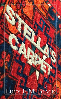 Stella's Carpet Paperback Now or Never Publishing Company