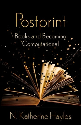 Postprint: Books and Becoming Computational Paperback Columbia University Press