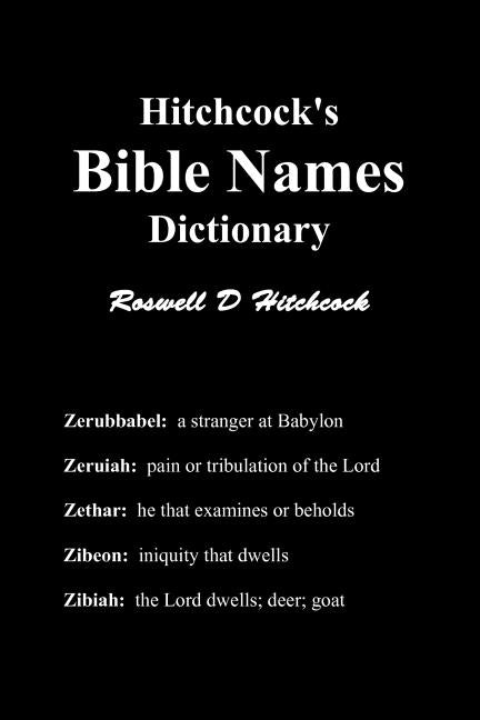 Hitchcock's Bible Names Dictionary Paperback Benediction Classics