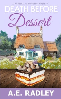 Death Before Dessert: A Vanessa Harrington Cozy Mystery Paperback Heartsome Publishing