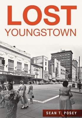 Lost Youngstown History Press