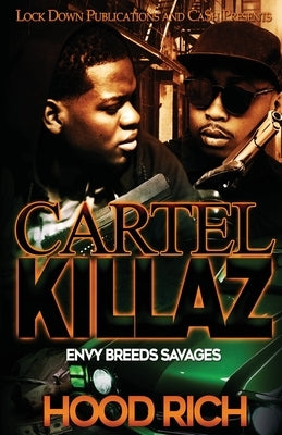 Cartel Killaz: Envy Breeds Savages Paperback Lock Down Publications