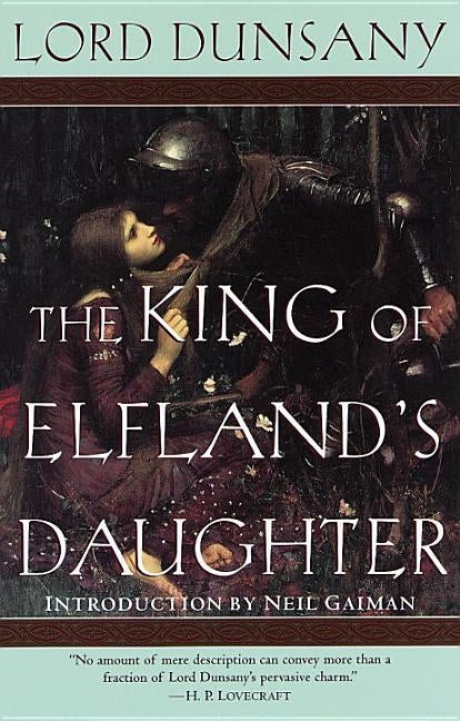 The King of Elfland's Daughter by Dunsany