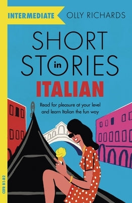 Short Stories in Italian for Intermediate Learners Paperback Teach Yourself