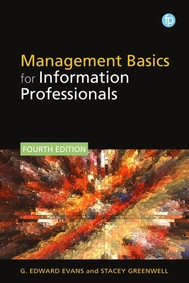 Management Basics for Information Professionals Paperback Facet Publishing