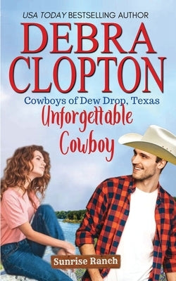 Unforgettable Cowboy by Clopton, Debra