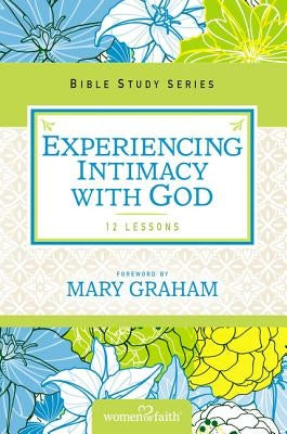 Experiencing Intimacy with God Paperback Harperchristian Resources
