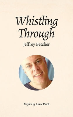 Whistling Through Paperback Poetry Witch Press