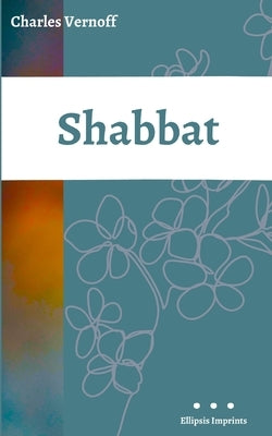 Shabbat by Vernoff, Charles