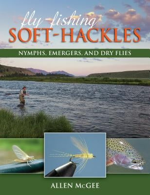 Paperback book titled "Fly-Fishing Soft-Hackles" featuring nymphs, emergers, and dry flies by Stackpole Books.